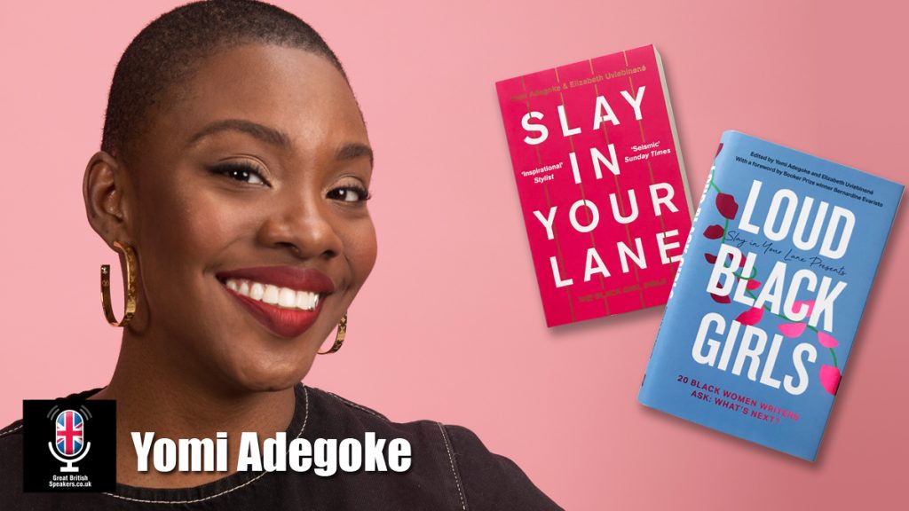 Yomi Adegoke Diversity Inclusion speaker award winning journalist presenter writer Slay In Your Lane at Great British Speakers