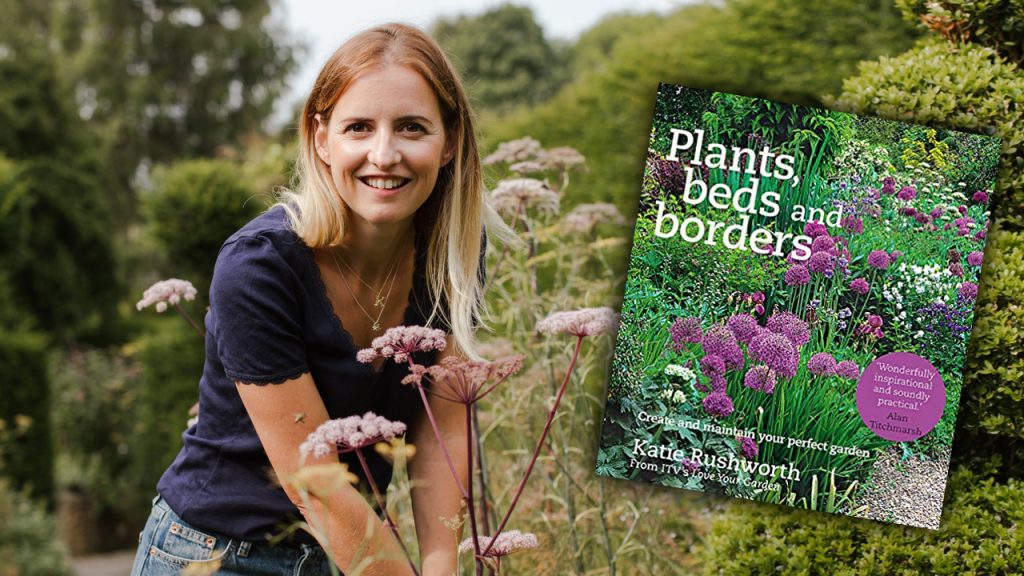 Katie Rushworth garden design presenter love your garden book plants beds borders at Great British Speakers