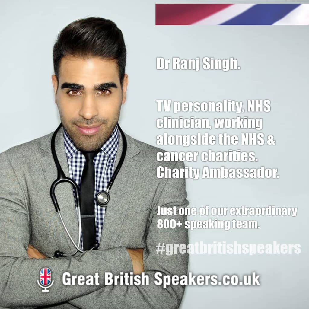 Dr Ranj Singh TV Doctor Cancer awareness ambassador inspirational speaker at Great British Speakers