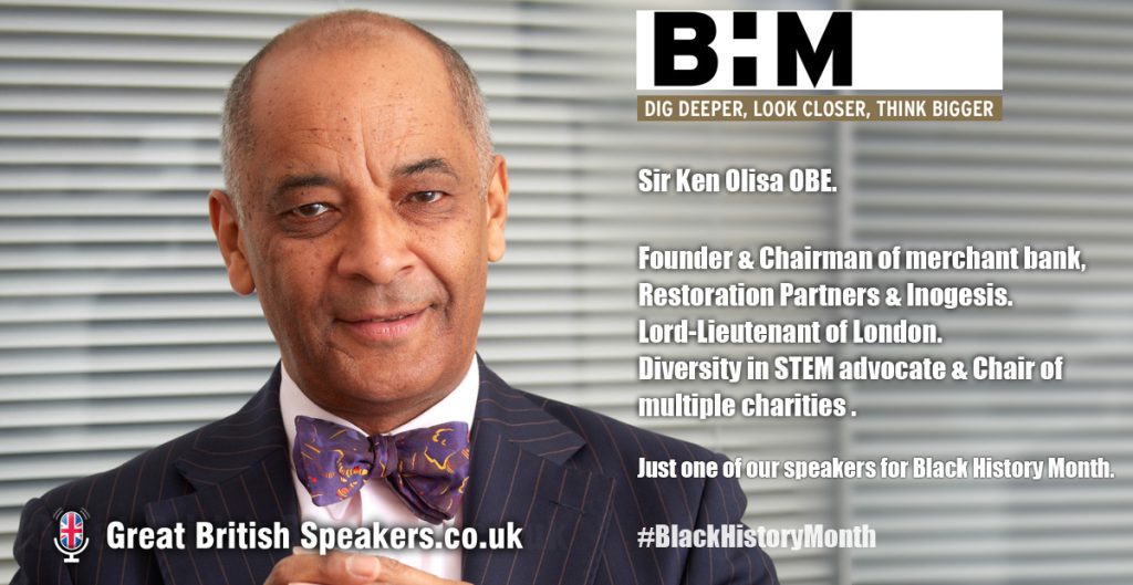 Sir Kenneth Olisa OBE Restoration Partners technolgy financier backer STEM Charity diversity business speaker at Great British Speakers 