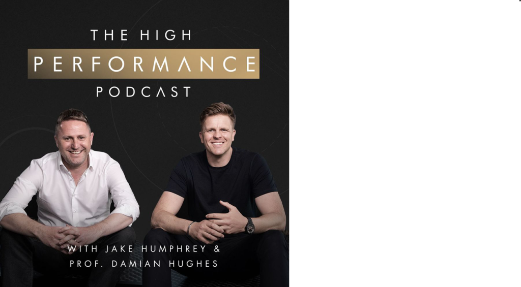The high Performance Podcast Damian Hughes Jake Humphrey at Great British Speakers
