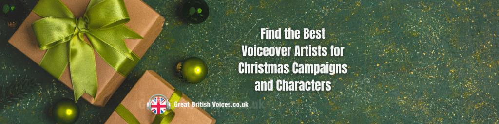 Find the Best Voiceover Artists for Christmas Campaigns and Characters