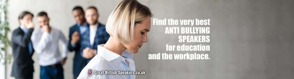The Best Anti Bullying Speakers for the workplace organisations at Great British Speakers