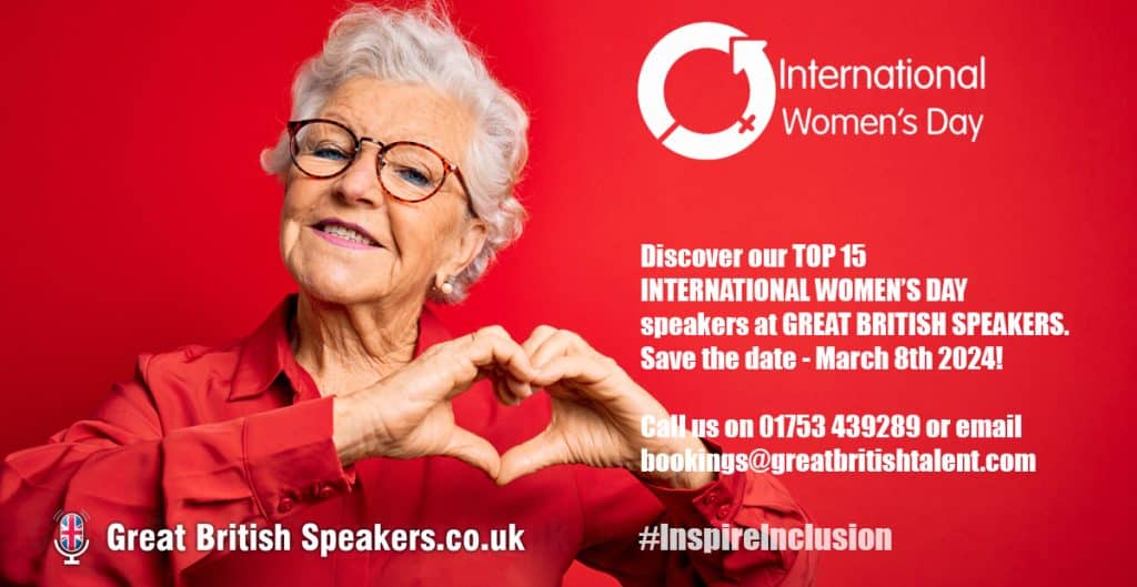 Top 15 International Women’s Day Speakers for #InspireInclusion talks 2024 ! 1 Best International Women’s Day Speakers find at Great British Speakers