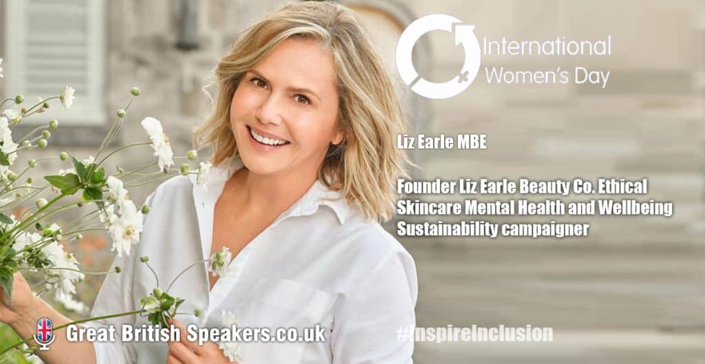 Top 15 International Women’s Day Speakers for #InspireInclusion talks 2024 ! 11 Liz Earle MBE IWD International Women’s Day Speaker at Great British Speakers